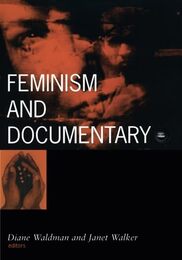 Feminism and Documentary (Visible Evidence V. 5)