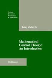 Mathematical Control Theory: An Introduction (SYSTEMS AND CONTROLS)