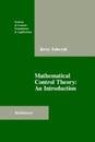 Mathematical Control Theory: An Introduction (SYSTEMS AND CONTROLS)