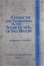 Character and Narration in the Short Fiction of Saul Bellow (TWENTIETH CENTURY AMERICAN JEWISH WRITERS)