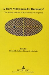 A Third Millennium for Humanity?: The Search for Paths of Sustainable Development