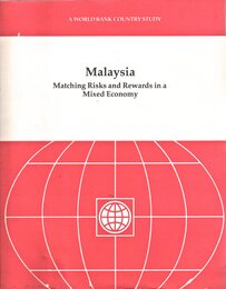 Malaysia: Matching Risks and Rewards in a Mixed Economy Program (World Bank Country Study)