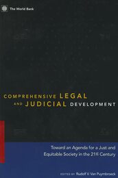 Comprehensive Legal and Judicial Development: Toward an Agenda for a Just and Equitable Society in the 21st Century