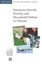 Economic Growth Poverty and Household Welfare in Vietnam (Regional and Sectoral Studies)
