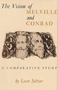 The Vision of Melville and Conrad: A Comparative Study