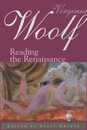 Virginia Woolf: Reading the Renaissance