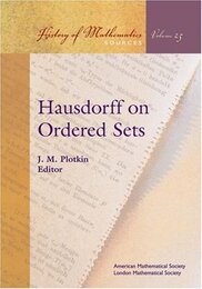 Hausdorff on Ordered Sets (History of Mathematics; Sources 25)
