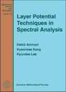 Layer Potential Techniques in Spectral Analysis: The Alcala Lectures (Mathematical Surveys and Monographs 153)