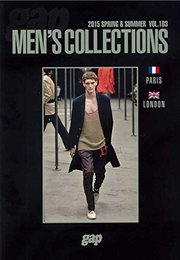 gap 2015 SPRING & SUMMER MEN'S COLLECTIONS PARIS/LONDON vol.103 (2015春夏メンス?コレクション パリ/ロンドン)