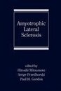 Amyotrophic Lateral Sclerosis (Neurological Disease and Therapy)
