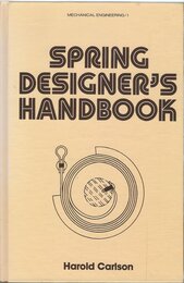 Spring Designer's Handbook (Mechanical Engineering)