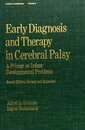 Early Diagnosis and Therapy in Cerebral Palsy: A Primer on Infant Developmental Problems