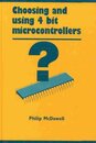 Choosing and Using 4 Bit Microcontrollers