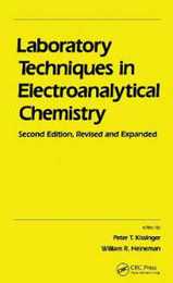 Laboratory Techniques in Electroanalytical Chemistry Revised and Expanded
