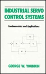 Industrial Servo Control Systems (Fluid Power and Control)