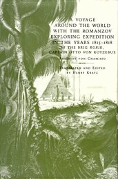 A Voyage Around the World With the Romanzov Exploring Expedition in the Years 1815-1818 in the Brig Rurik Captain Otto Von Kotzebue
