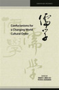Confucianisms for a Changing World Cultural Order (Confucian Cultures)
