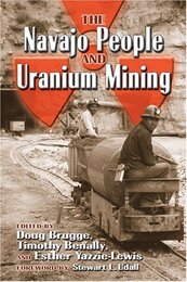 The Navajo People And Uranium Mining