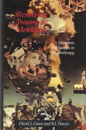 Resolving Traumatic Memories: Metaphors and Symbols in Psychoteraphy