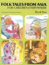 Folk Tales from Asia for Children Everywhere Book 2