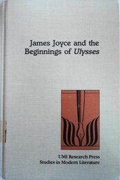 James Joyce and the Beginning of "Ulysses"