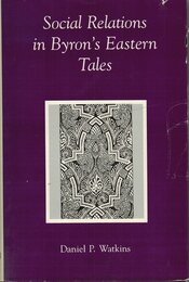 Social Relations in Byron's Eastern Tales