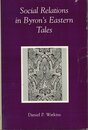 Social Relations in Byron's Eastern Tales