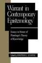 Warrant in Contemporary Epistemology (Studies in Epistemology and Cognitive Theory)