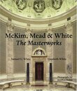 McKim Mead & White: The Masterworks