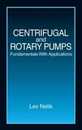 Centrifugal & Rotary Pumps: Fundamentals With Applications