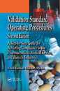 Validation Standard Operating Procedures: A Step by Step Guide for Achieving Compliance in the Pharmaceutical Medical Device and Biotech Industries