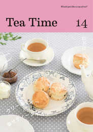 Tea Time 14: クリームティー と 幸せティータイム!