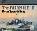 The Fairmile 'D' Motor Torpedo Boat (Anatomy of the Ship)