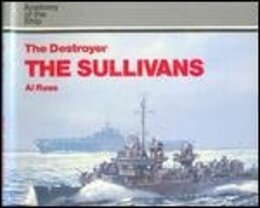 The Destroyer "The Sullivans" (Anatomy of the Ship)