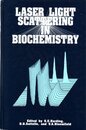Laser Light Scattering in Biochemistry (Special Publication)