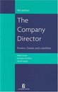 The Company Director: Powers Duties and Liabilities