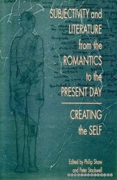 Subjectivity and Literature from the Romantics to the Present Day
