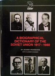 A Biographical Dictionary of the Soviet Union 1917-1988
