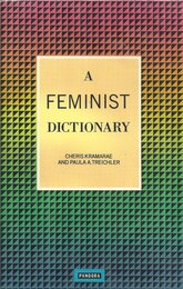 Feminist Dictionary A