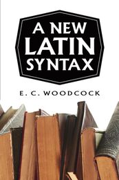A New Latin Syntax