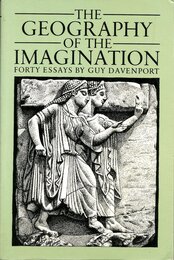 The Geography of the Imagination: Forty Essays