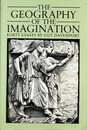 The Geography of the Imagination: Forty Essays