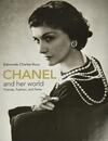 Chanel and Her World: Friends Fashion and Fame