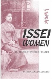 Issei Women: Echoes from Another Frontier