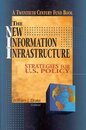 The New Information Infrastructure: Strategies for U.S. Policy (A Twentieth Century Fund Book)
