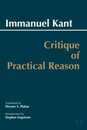 Critique of Practical Reason (Hackett Classics Series)