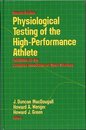 Physiological Testing of the High Performance Athlete