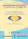 Plenary Lectures/Movement of Copper and Industry Outlook/Copper Applications and Fabrication: Proceedings of the Copper -Cobre 00 International Conference October 10-13 1999 Phoenix Arizona USA (Copper Cobre Series)