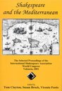 Shakespeare and the Mediterranean: The Selected Proceedings of the International Shakespeare Association World Congress Valencia 2001