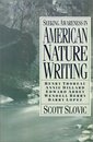 Seeking Awareness in American Nature Writing: Henry Thoreau Annie Dillard Edward Abbey Wendell Berry Barry Lopez